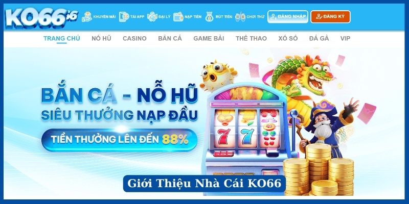 Đôi nét giới thiệu sân chơi KO66 uy tín