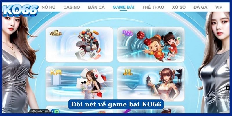 Đôi nét về game bài KO66