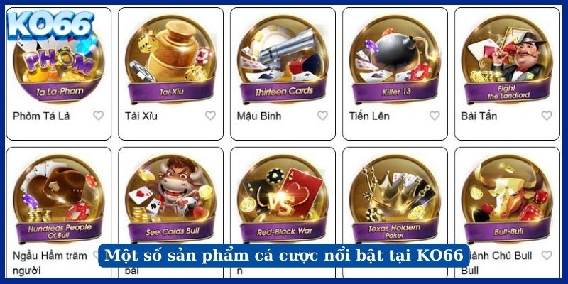 Một số sản phẩm cá cược tại KO66